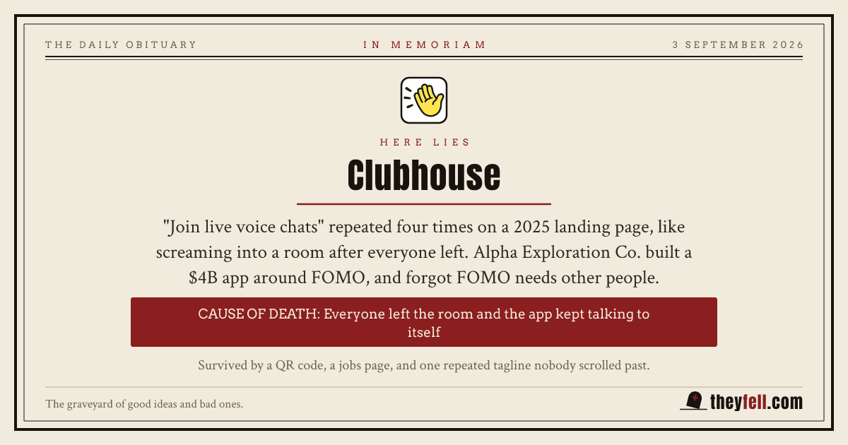 Obituary card: here lies Clubhouse. Cause of death: Everyone left the room and the app kept talking to itself