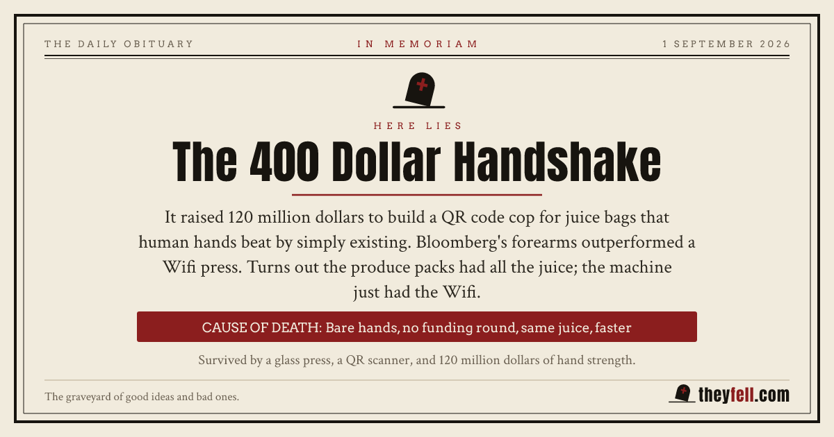 Obituary card: here lies The 400 Dollar Handshake. Cause of death: Bare hands, no funding round, same juice, faster
