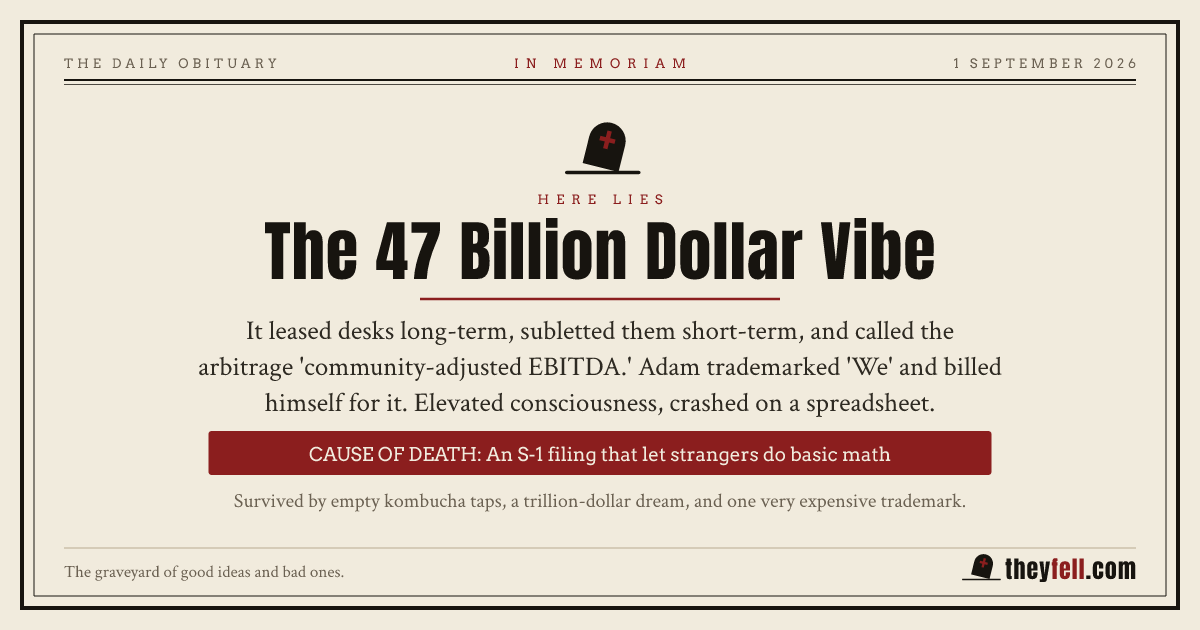 Obituary card: here lies The 47 Billion Dollar Vibe. Cause of death: An S-1 filing that let strangers do basic math
