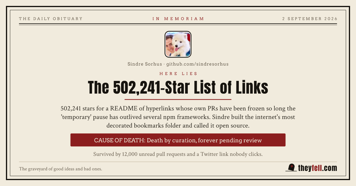 Obituary card: here lies The 502,241-Star List of Links. Cause of death: Death by curation, forever pending review