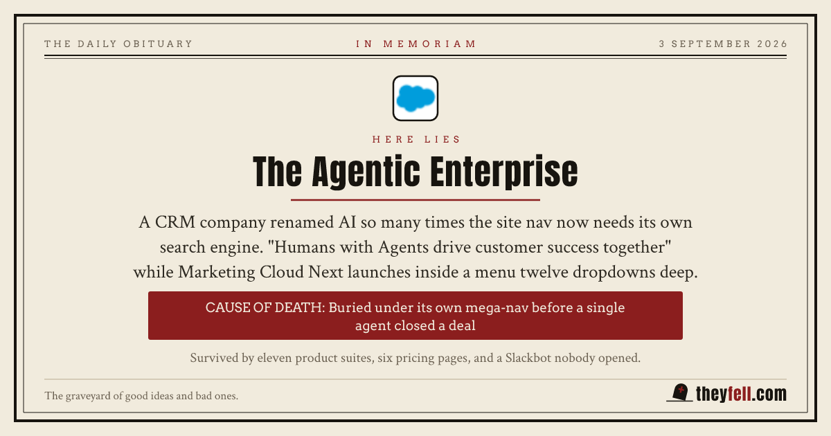 Obituary card: here lies The Agentic Enterprise. Cause of death: Buried under its own mega-nav before a single agent closed a deal