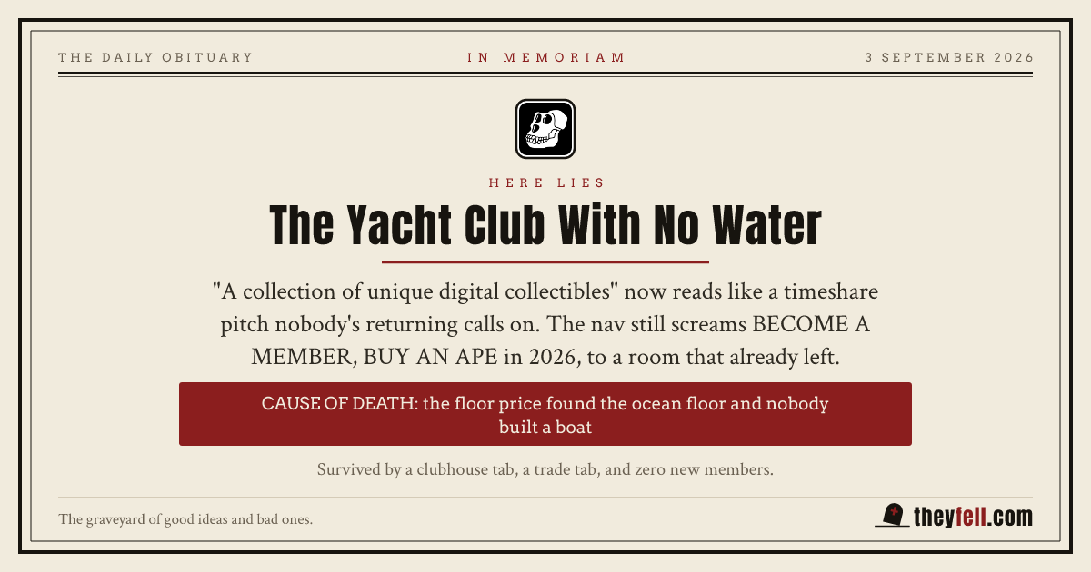 Obituary card: here lies The Yacht Club With No Water. Cause of death: the floor price found the ocean floor and nobody built a boat